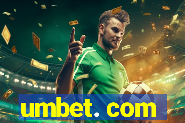 umbet. com